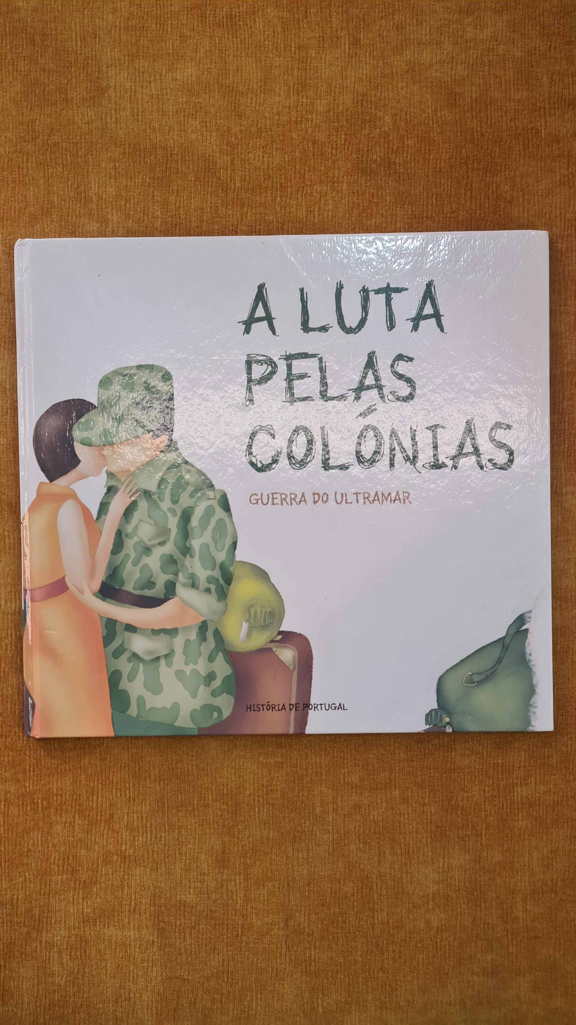 The struggle for the colonies: Portuguese Colonial War