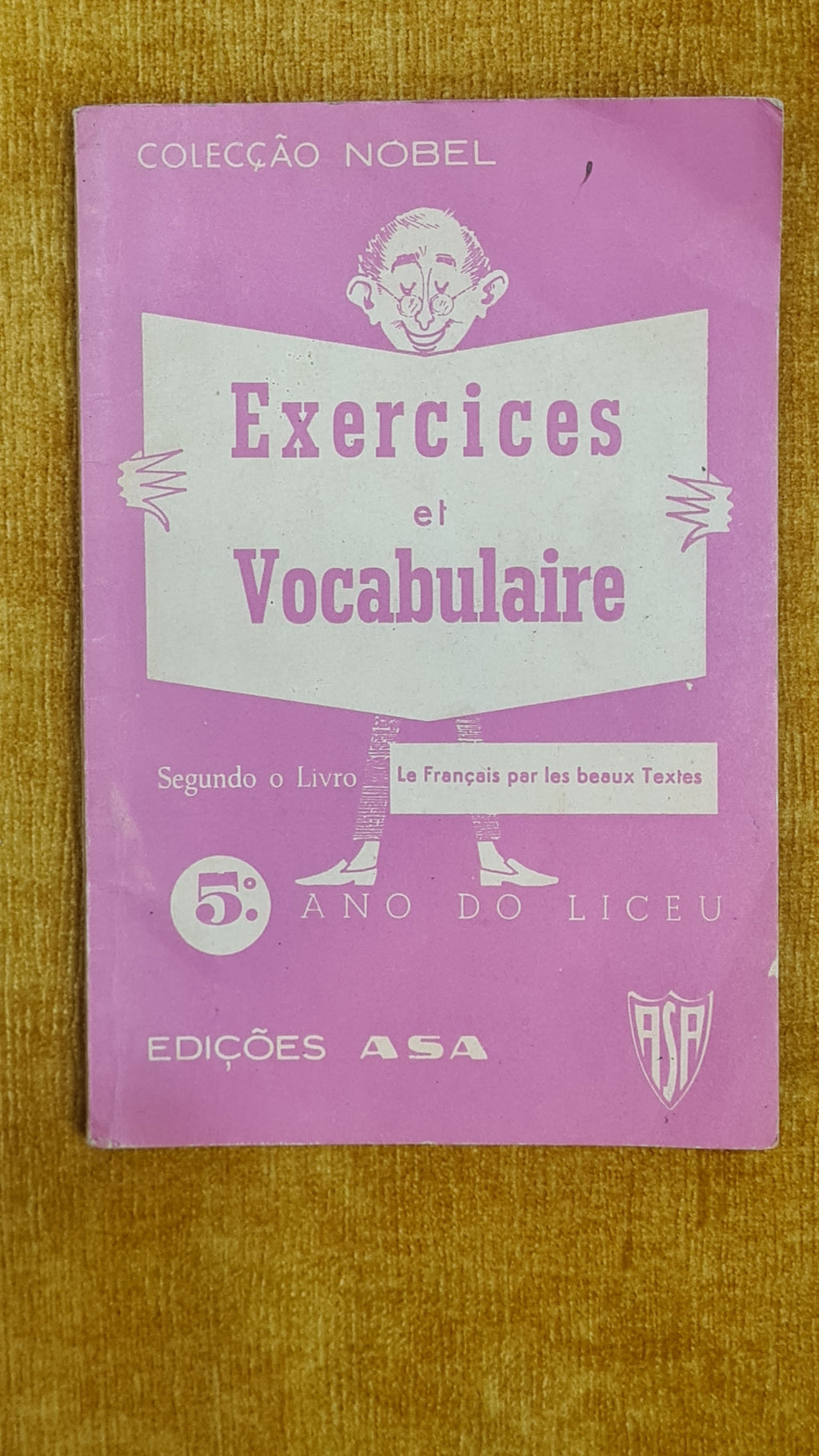Exercises and Vocabulary - NOBEL Collection (5th Year of Lycée)