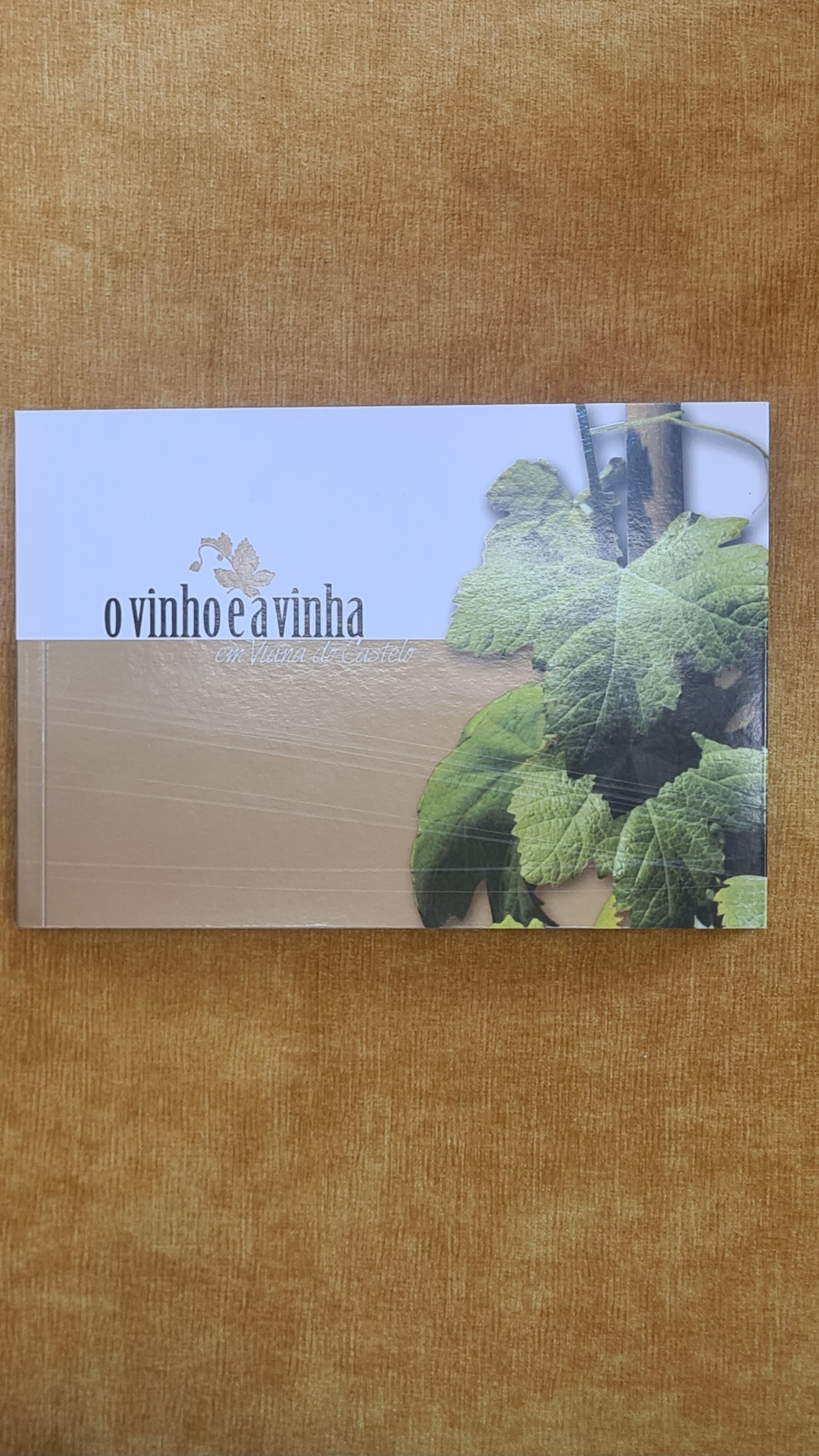 O vinho e a vinha em Viana do Castelo