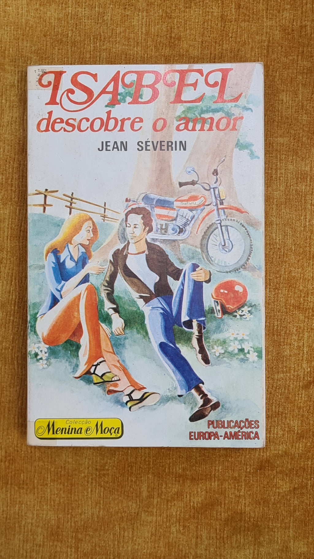 Isabel descobre o amor - Colecção Menina e Moça 5