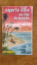 Aquela ilha no fim do mundo - Colecção Menina e Moça 7