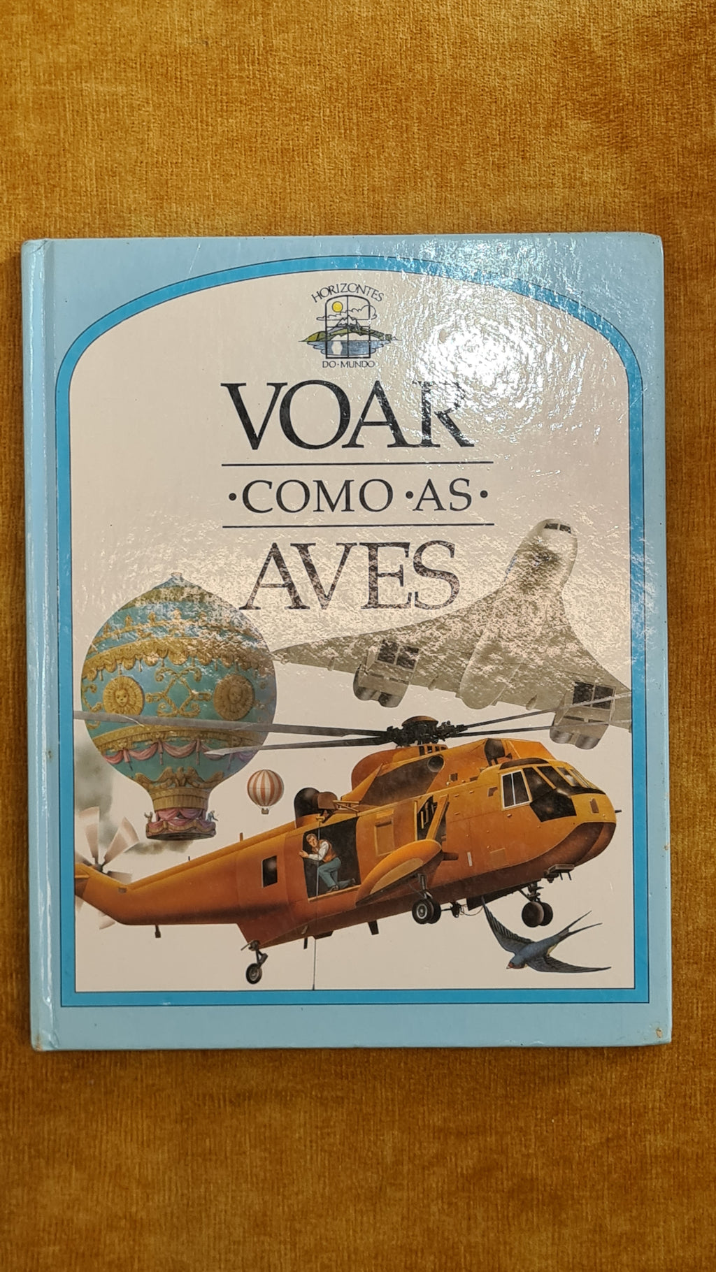 To Fly Like Birds - Horizons of the World
