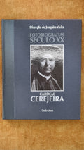 Fotobiografias Século XX Cardeal Cerejeira