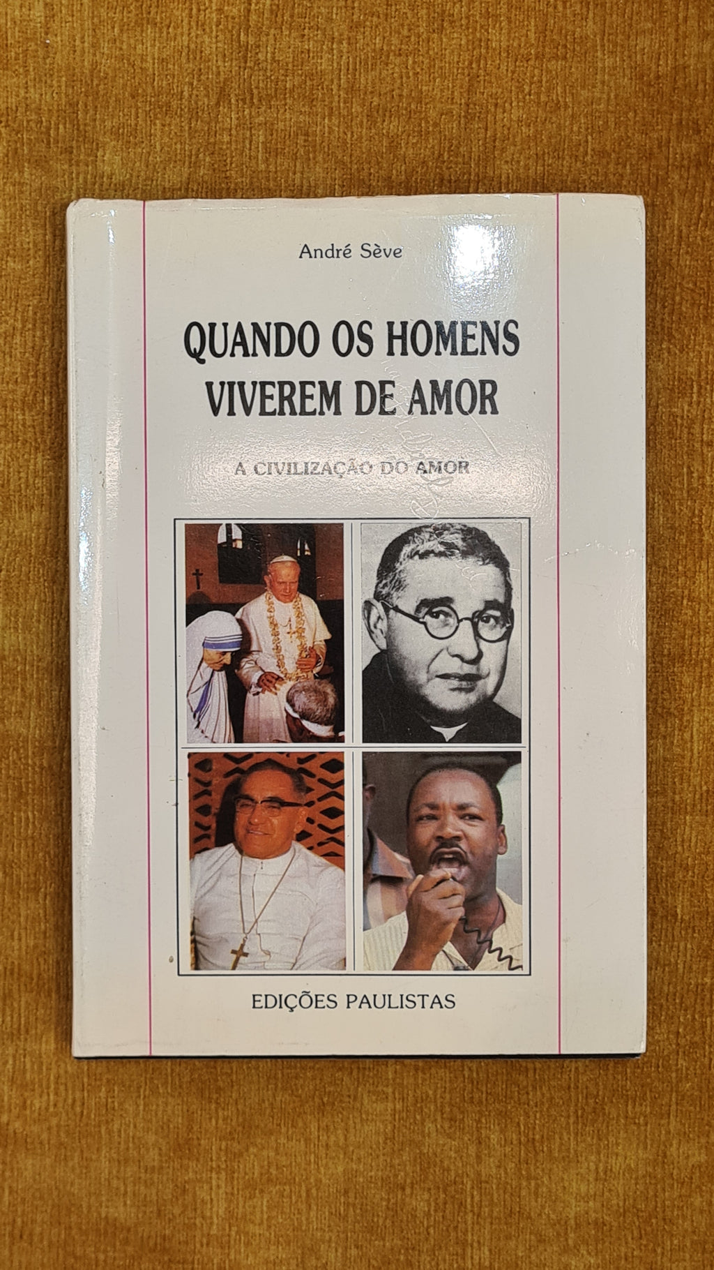 Quando os homens viverem de amor - Evangelho e Vida 2