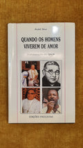 Quando os homens viverem de amor - Evangelho e Vida 2