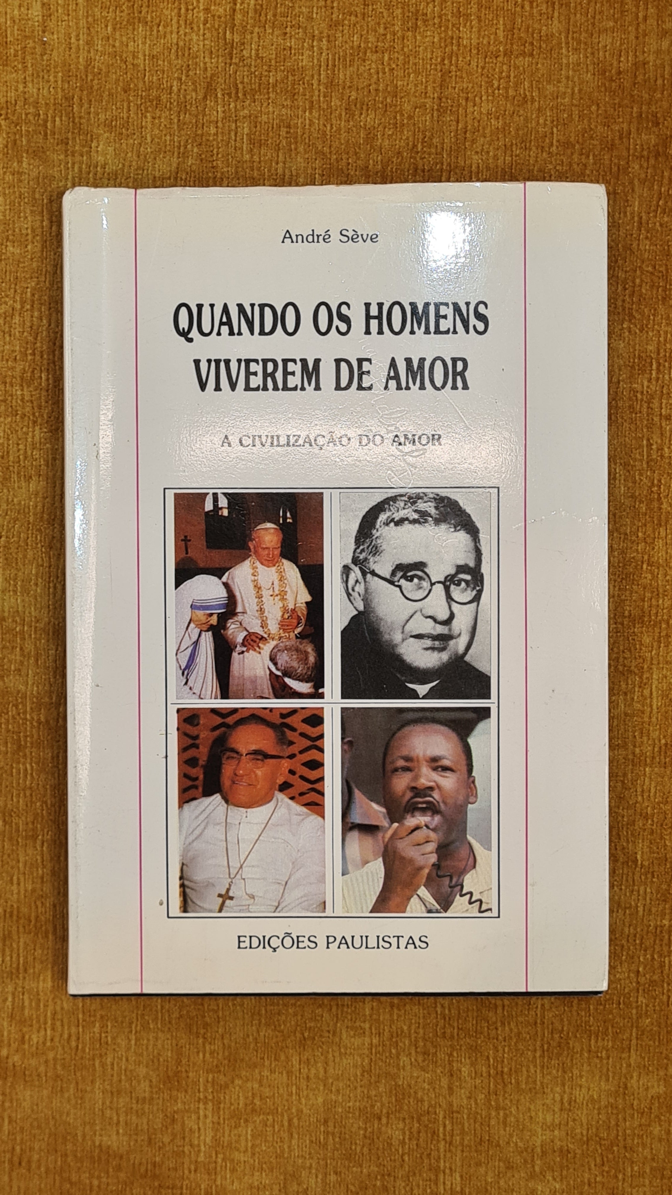 Quando os homens viverem de amor - Evangelho e Vida 2