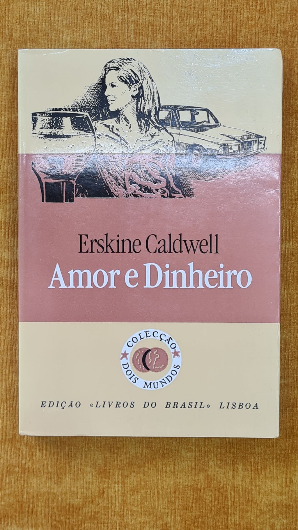 Amor e dinheiro - Colecção dois mundos 213