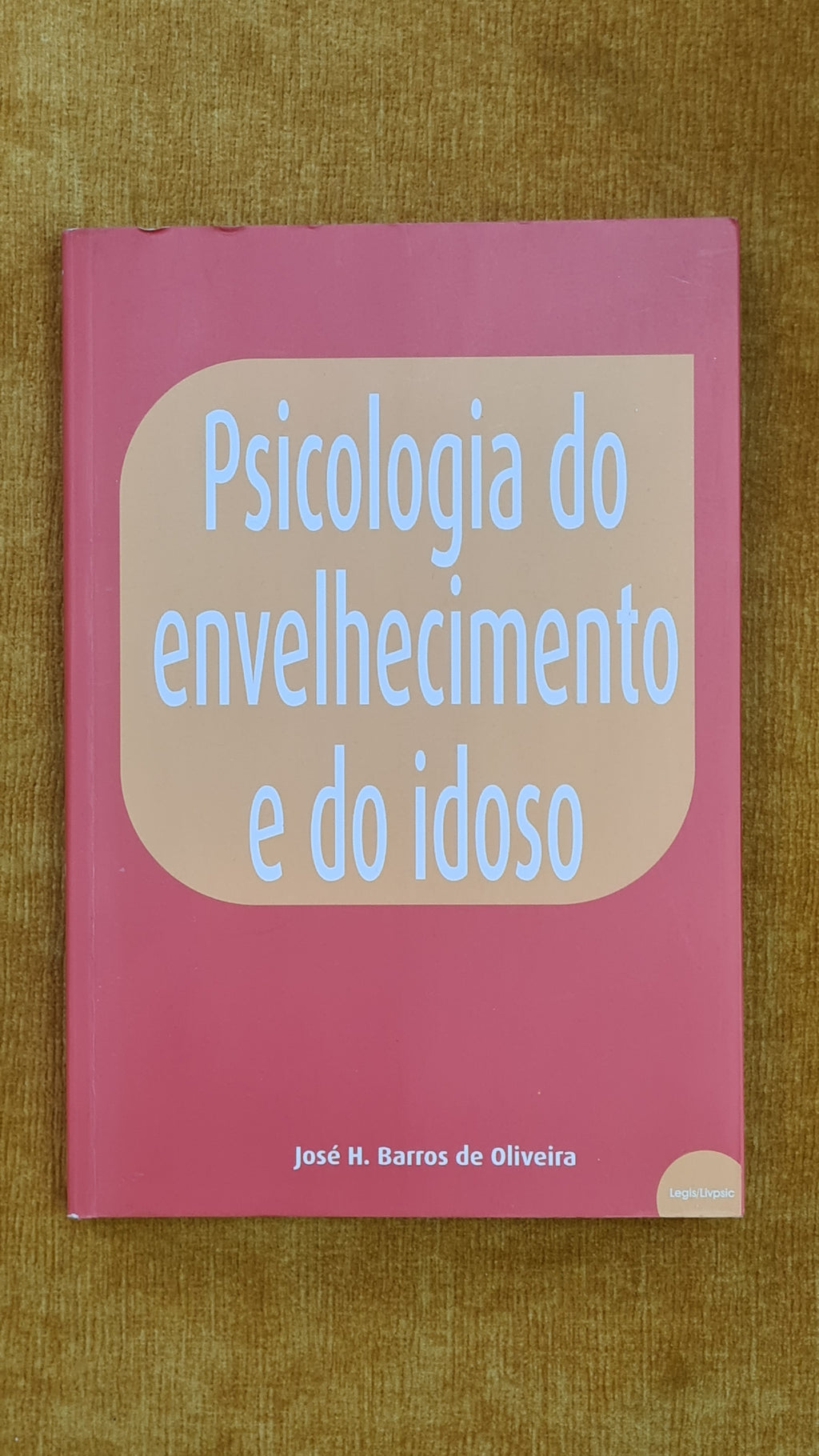 Psicologia do envelhecimento e do idoso