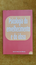 Psicologia do envelhecimento e do idoso