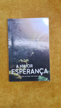 A maior esperança: prepare-se para uma nova vida