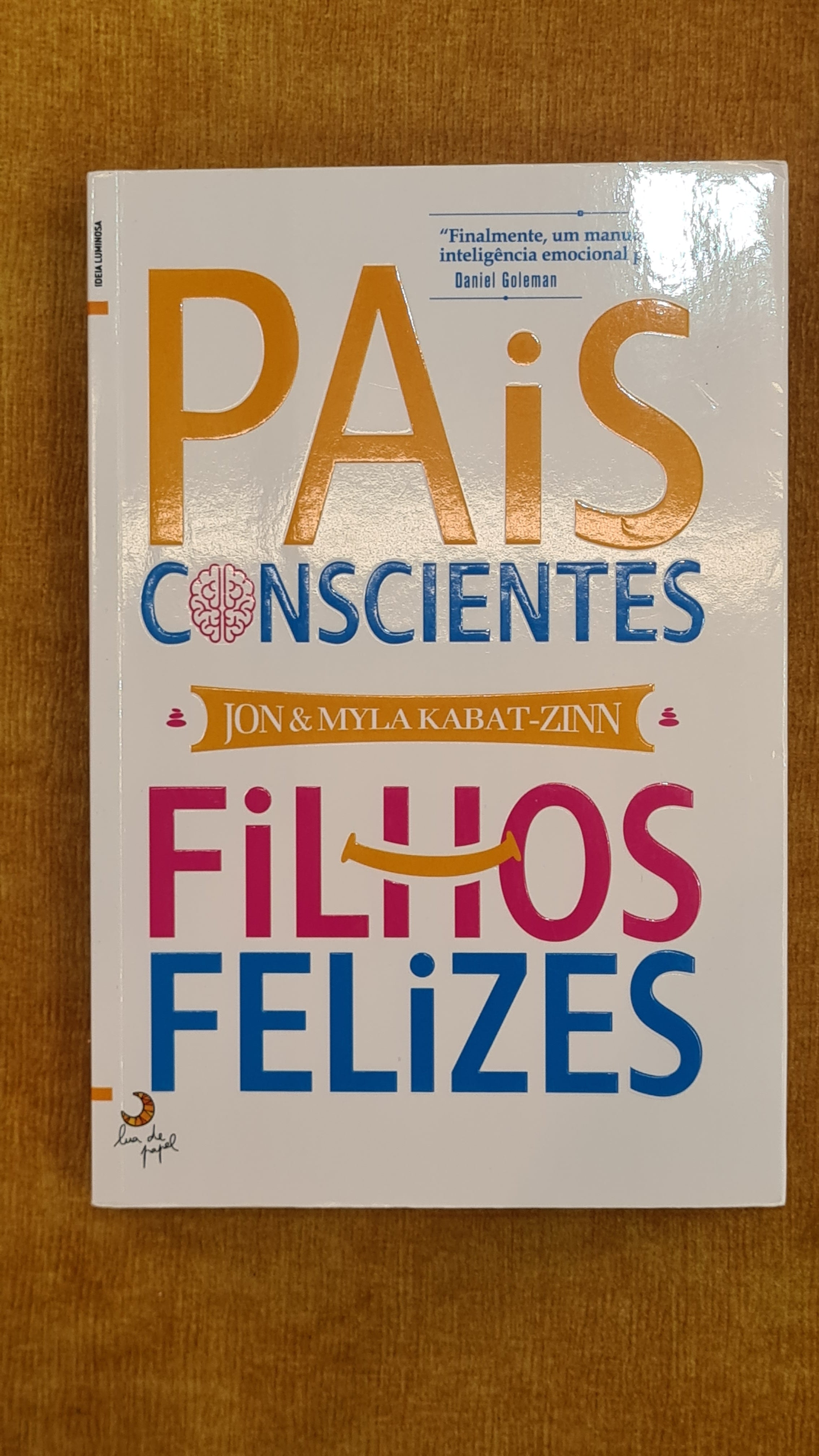 Pais conscientes Filhos felizes