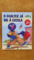 O Gualter já vai à escola - Rua Sésamo 7