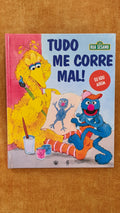 Tudo me corre mal - Rua Sésamo 8