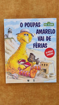 O Poupas amarelo vai de férias - Rua Sésamo 10