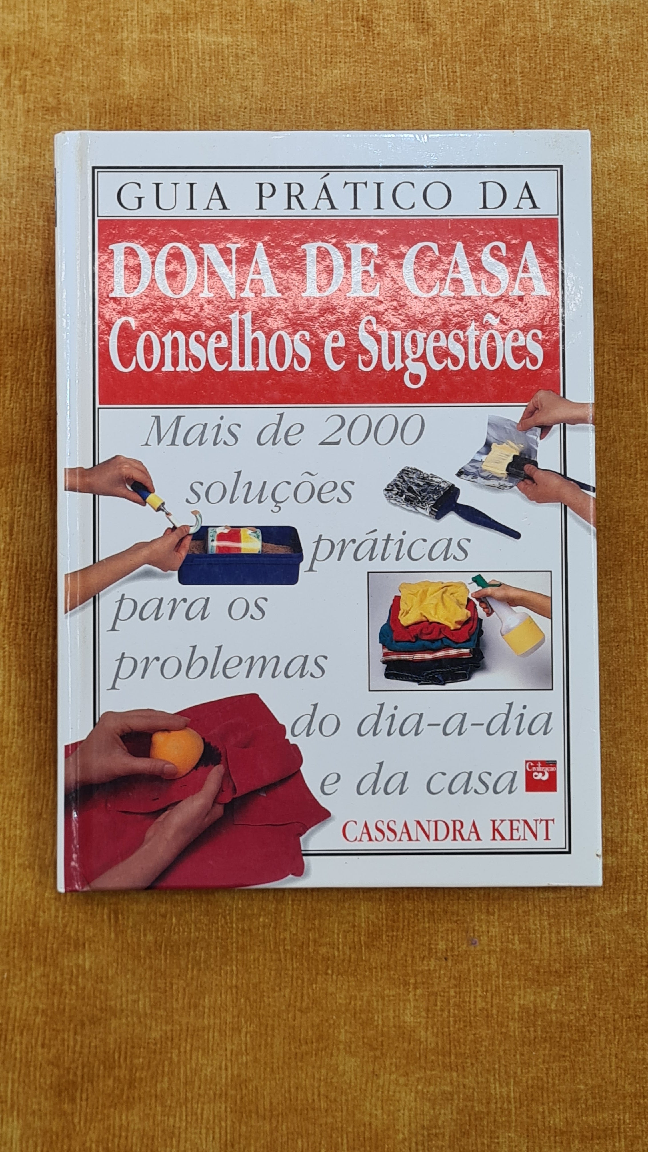 Practical guide for the housewife, tips and suggestions