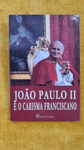 João Paulo II e o carisma Franciscano
