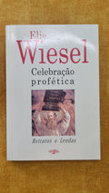 Prophetic Celebration: Portraits and Legends