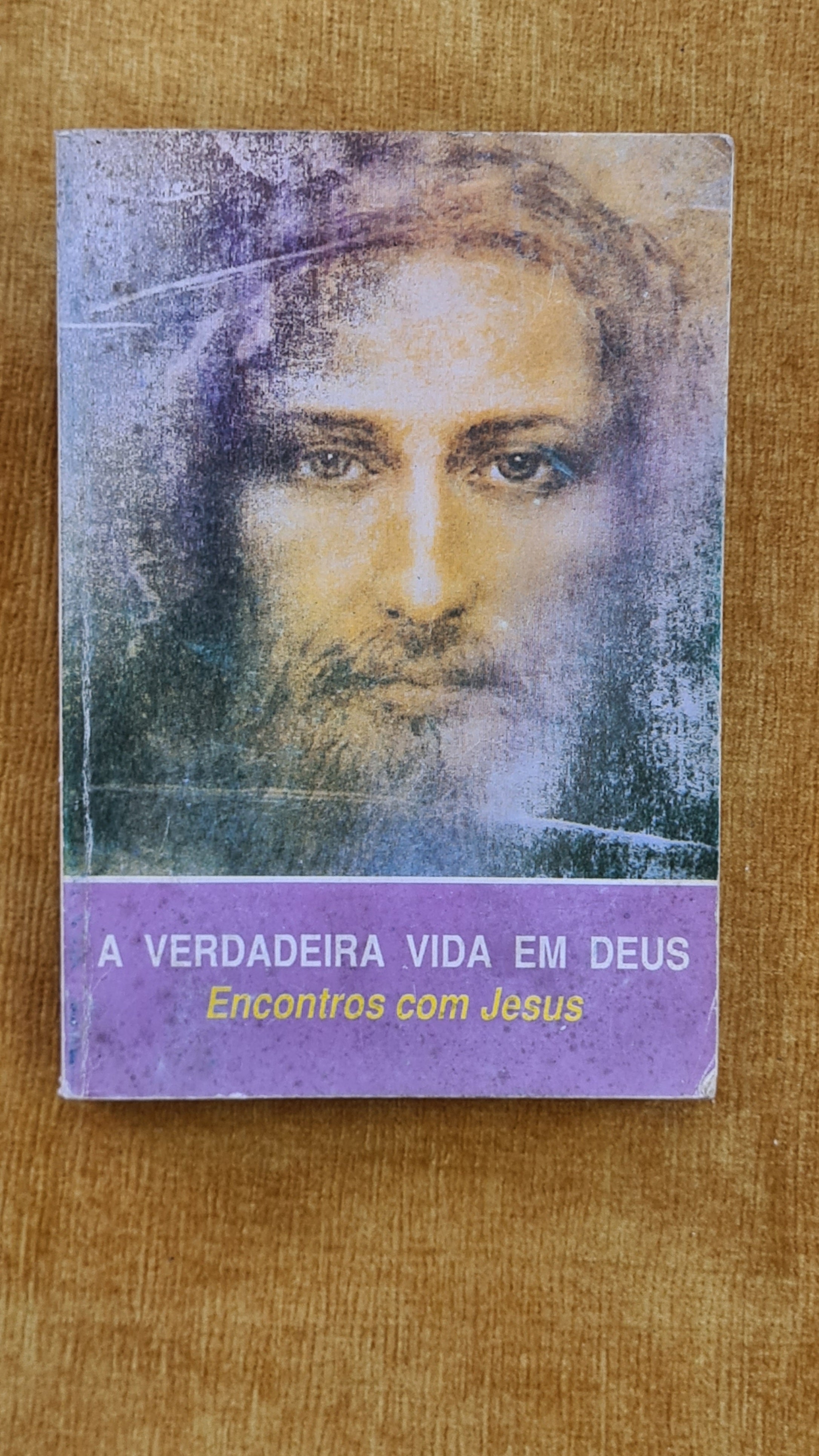 A verdadeira vida em Deus - Encontros com Jesus III