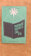 Manual bíblico da fé - Colecção Dinamização Bíblica 5