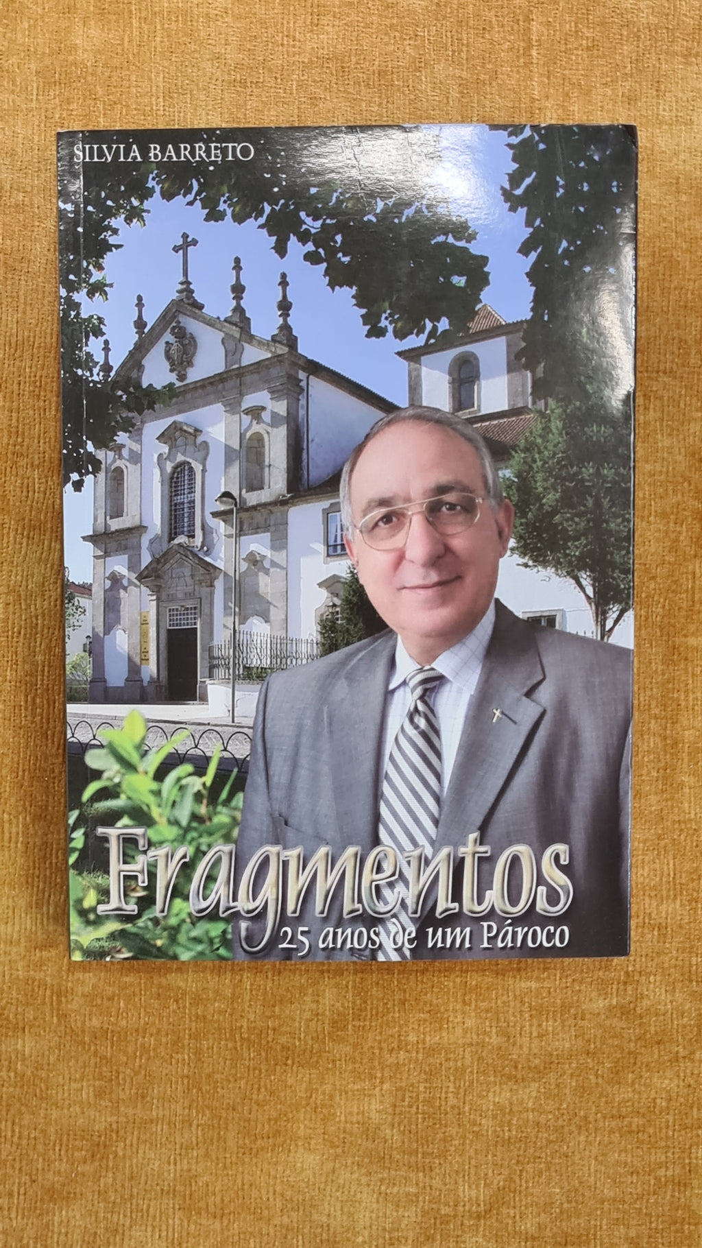 Fragments: 25 years of a parish priest