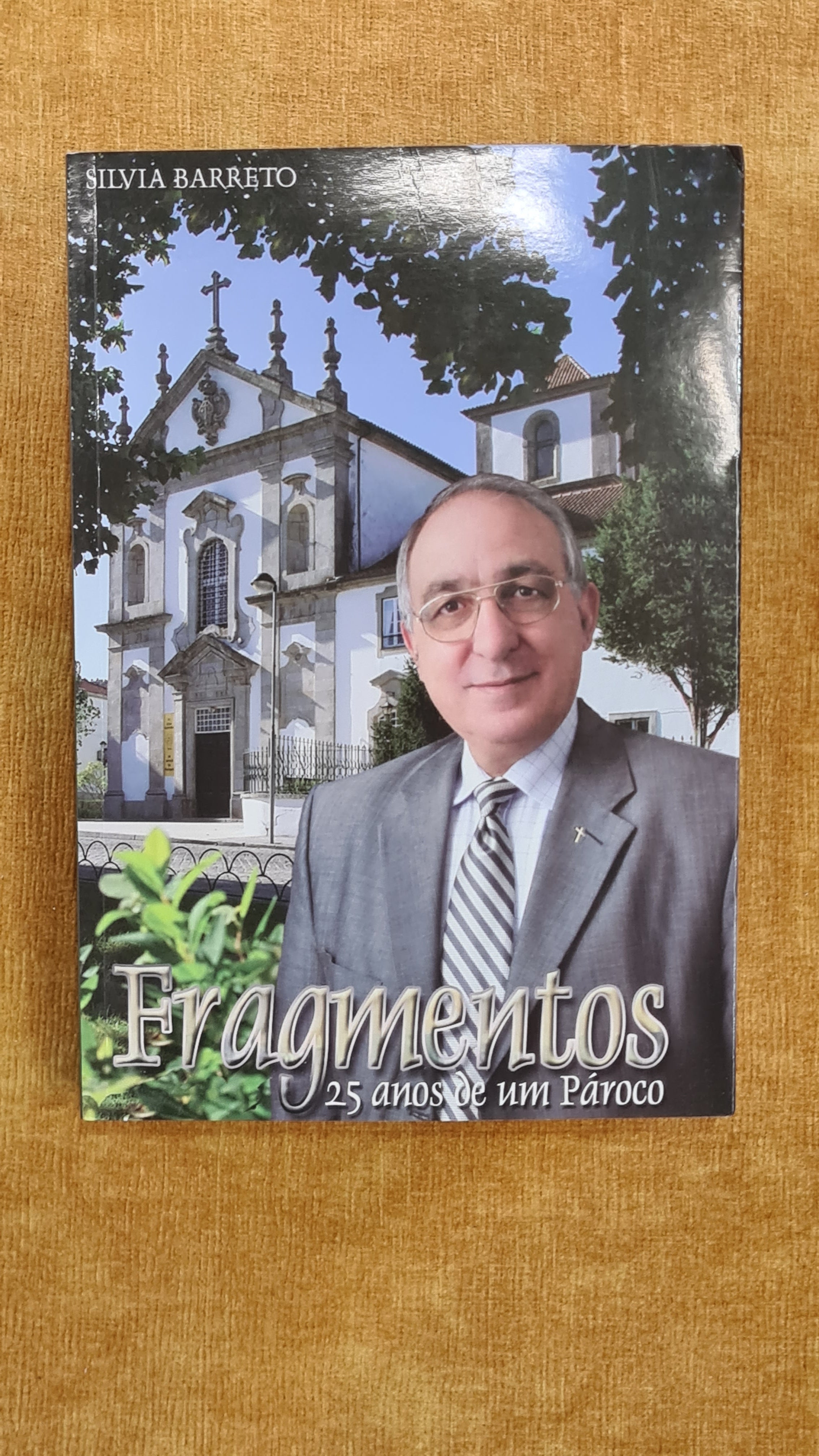 Fragments: 25 years of a parish priest