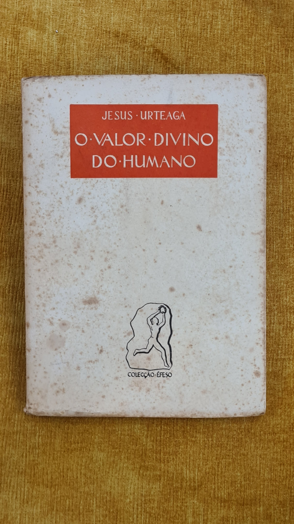 The Divine Value of the Human - Ephesus Collection 2