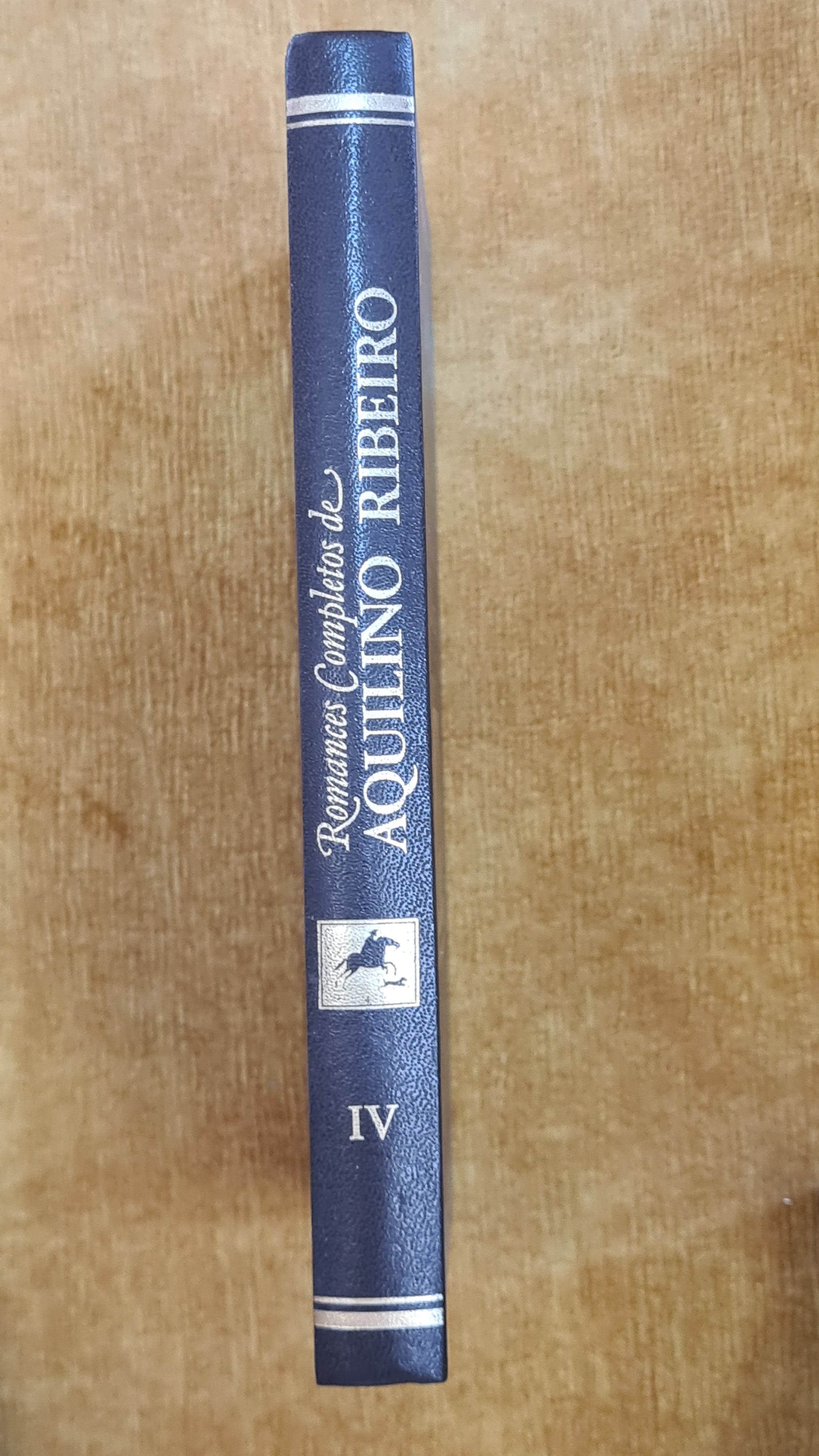 Complete Novels by Aquilino Ribeiro IV (The Man Who Killed the Devil)