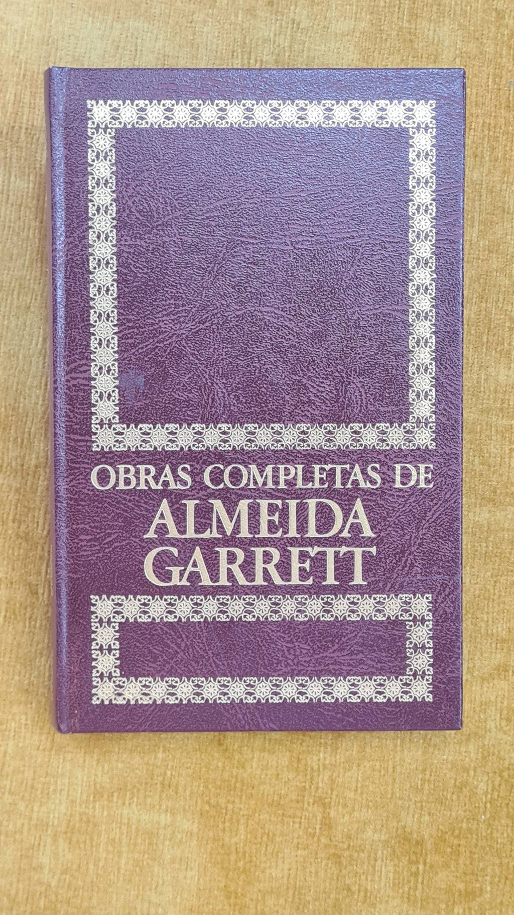 Complete works of Almeida Garret II (The Arch of Saint Anne/Helen)
