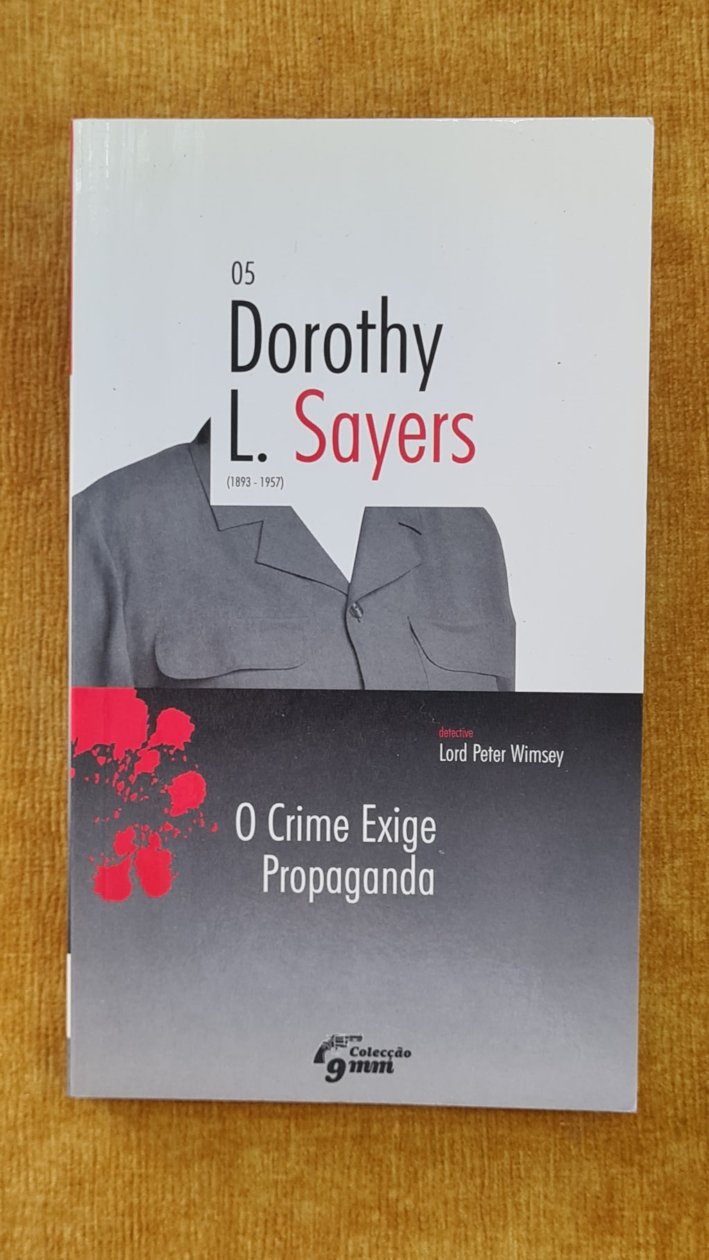 O crime exige propaganda - Colecção 9mm nº5