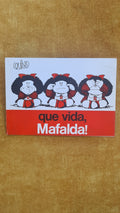 Que vida, Mafalda!