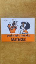 Assim vai o mundo, Mafalda!