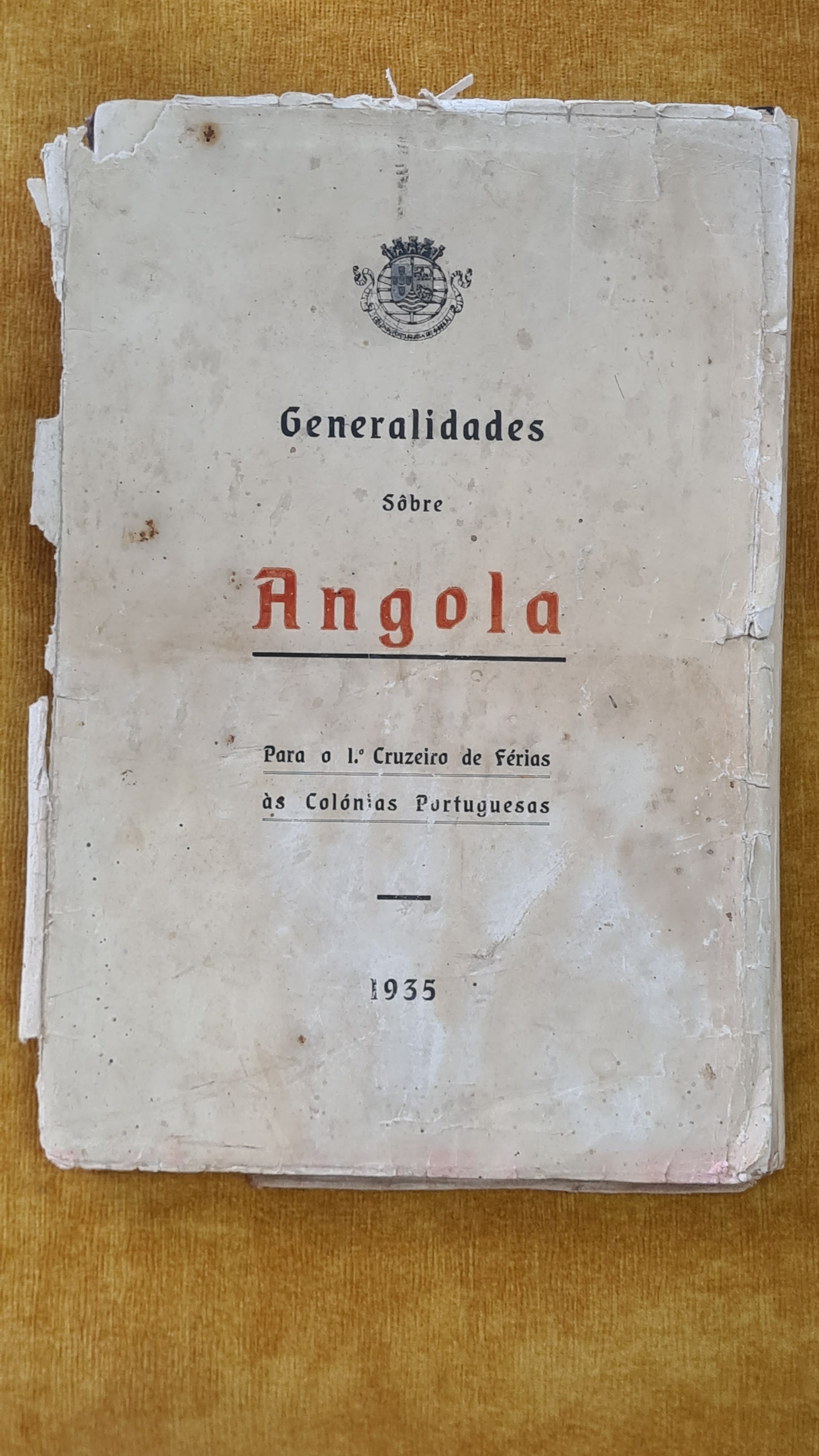 Generalidades sôbre Angola: Para o 1º Cruzeiro de férias às colónias Portuguesas