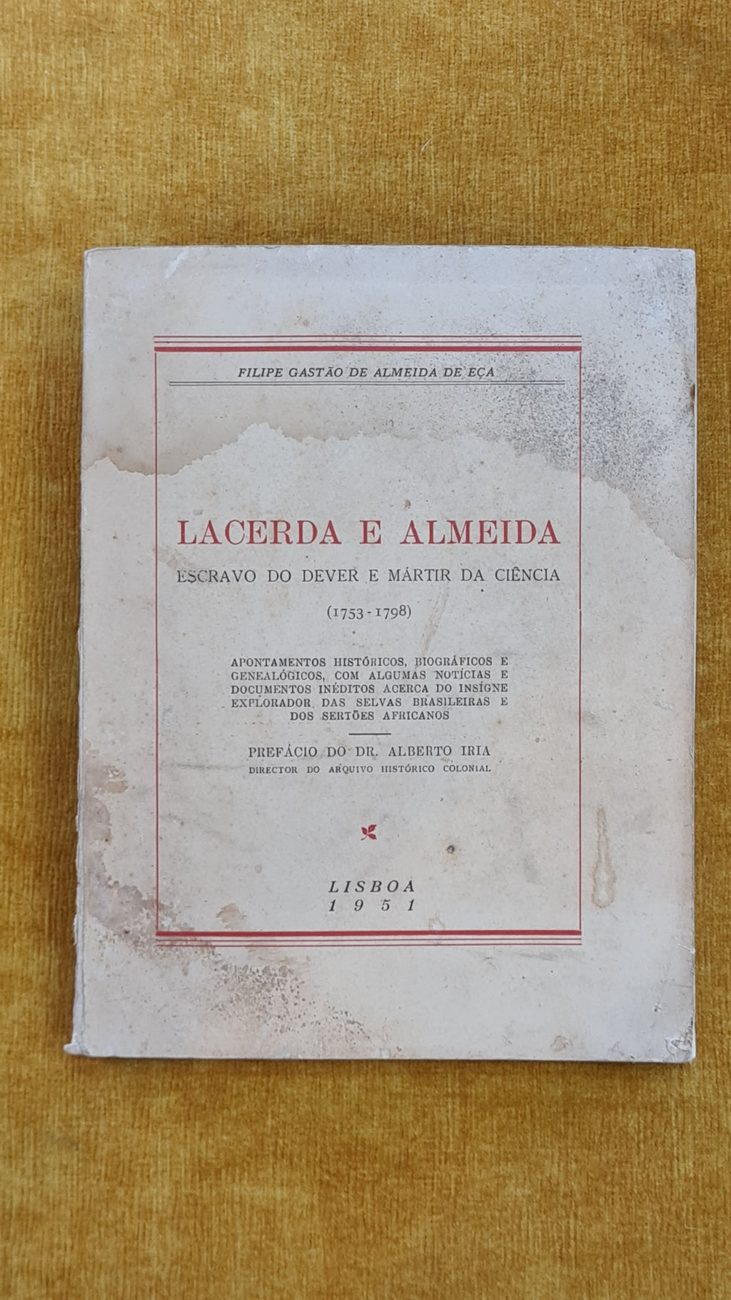 Lacerda e Almeida: Escravo do dever e mártir da ciência (1753-1798)