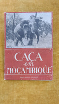 Caça em Moçambique: África oriental Portuguesa
