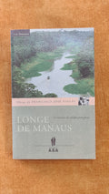 Longe de Manaus - Col. Finisterra