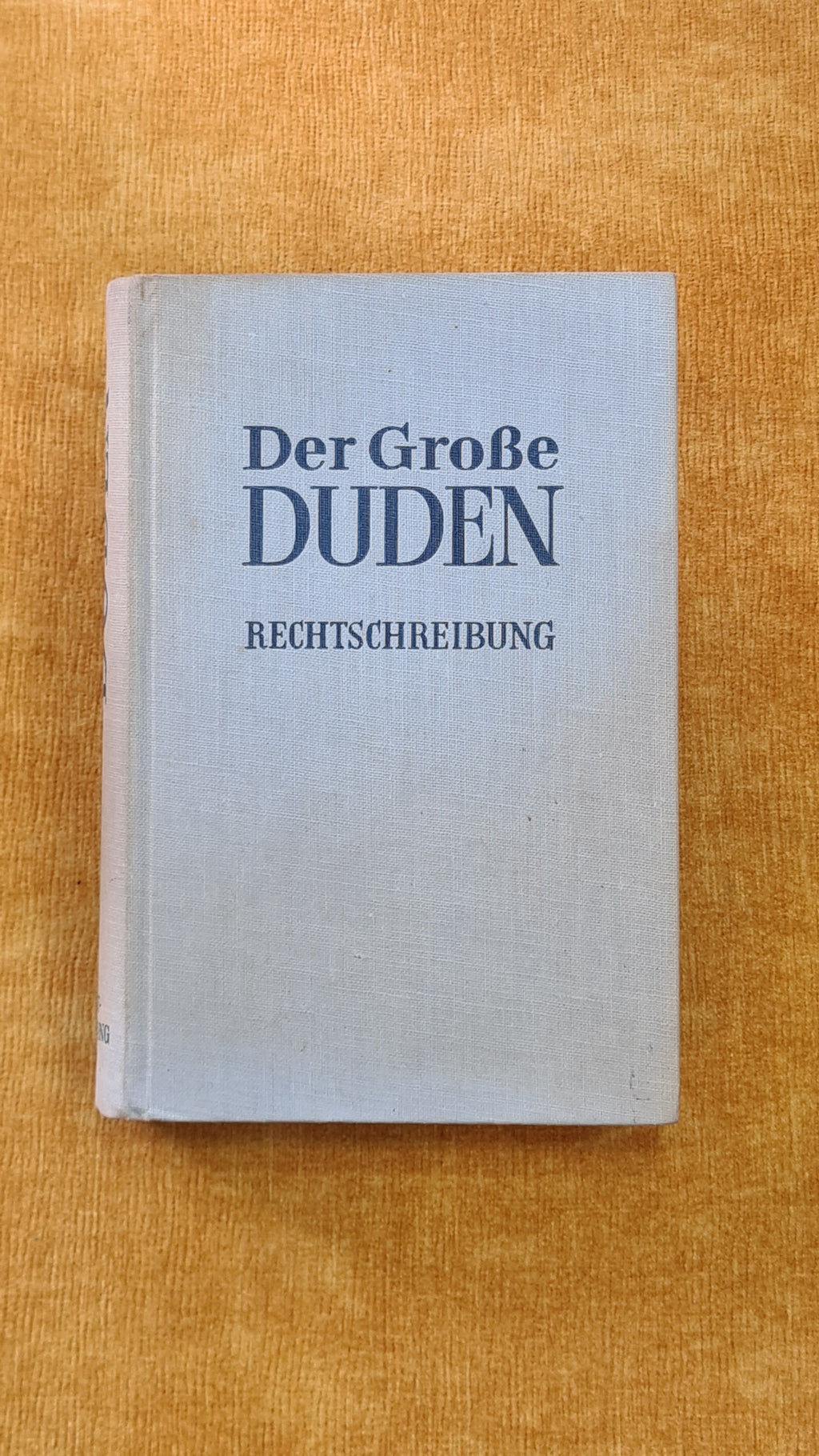 Der Grosse Duden 1: Rechtschreibung