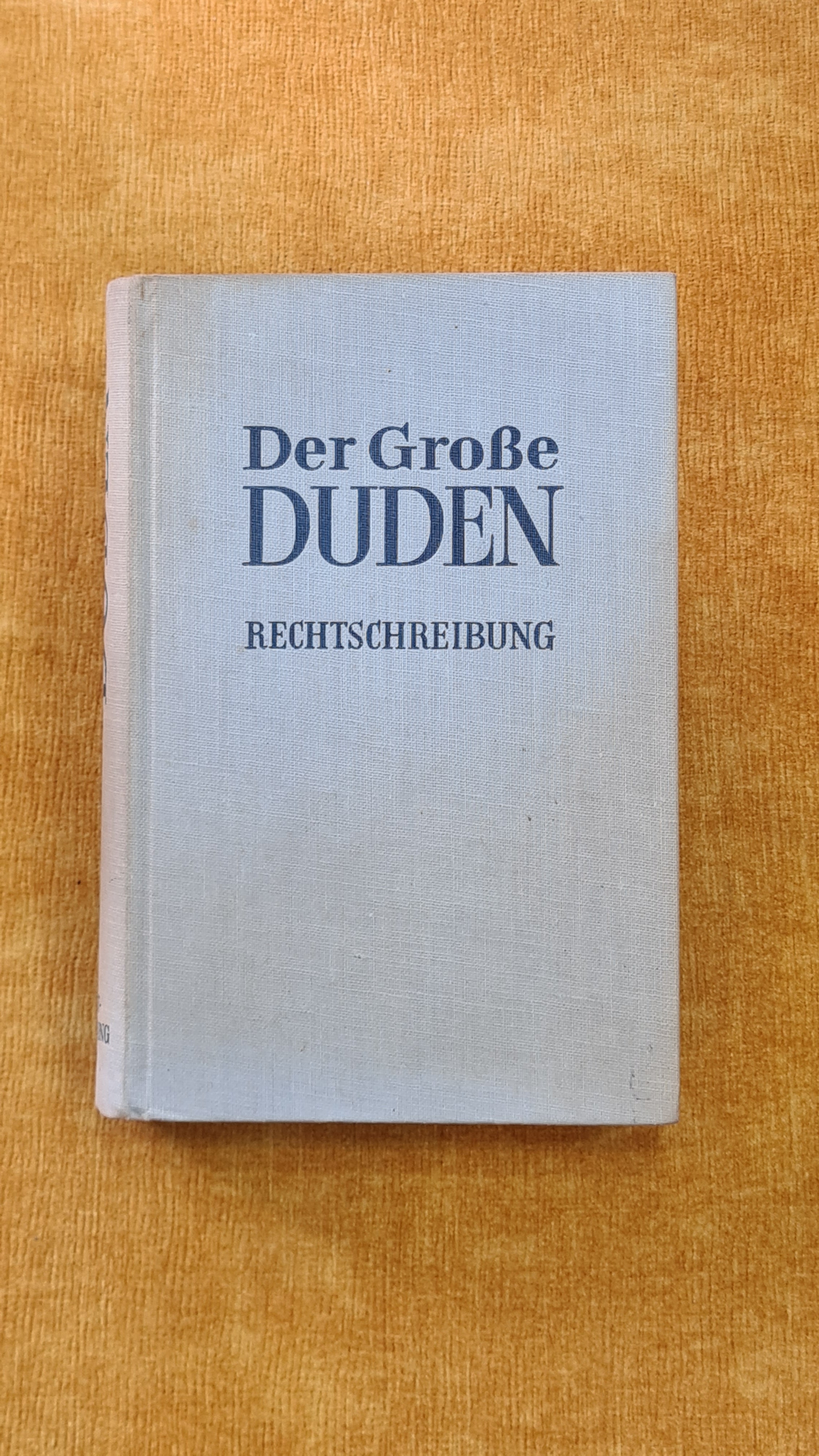 Der Grosse Duden 1: Rechtschreibung