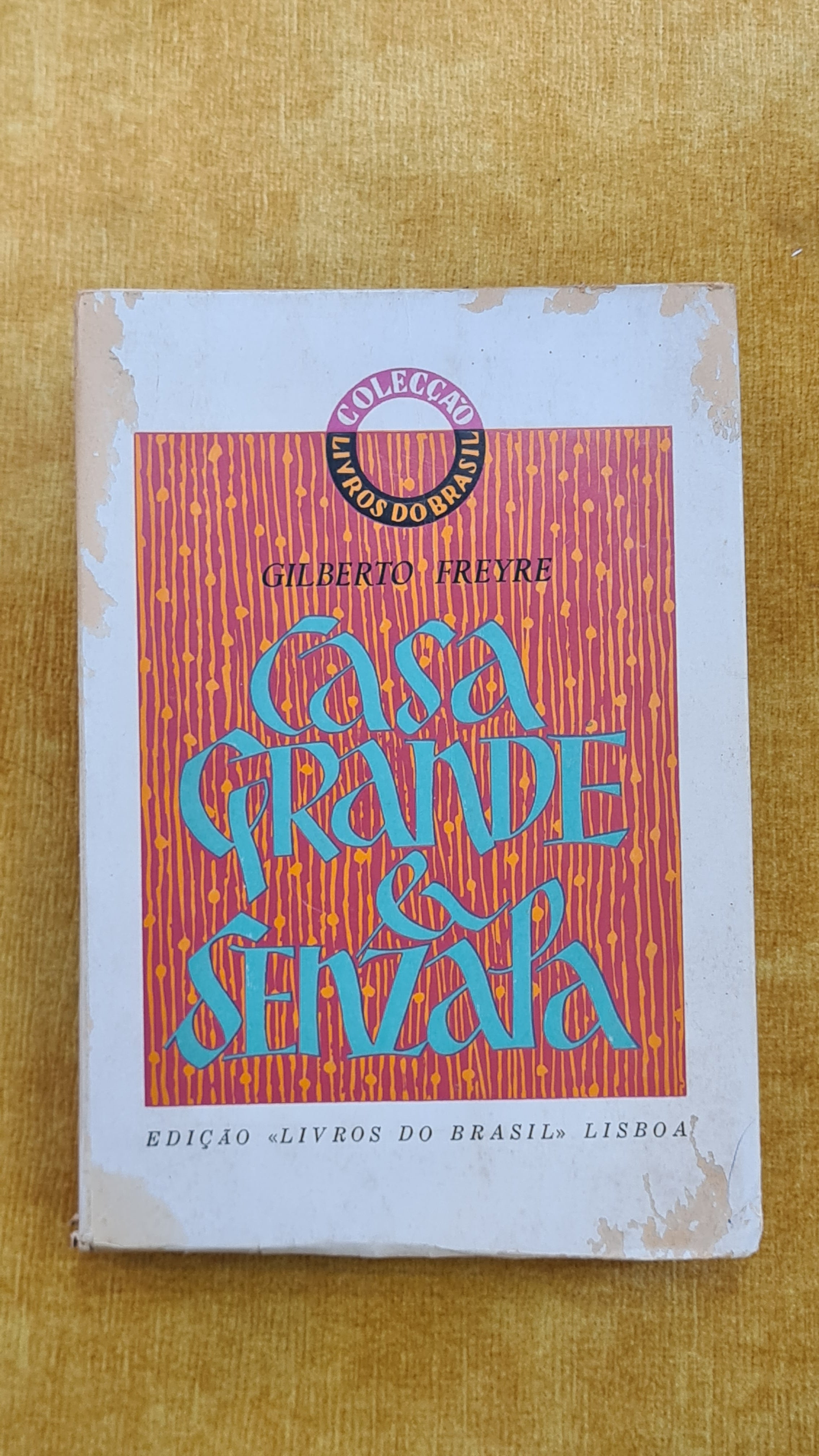 Casa grande & Senzala - Colecção Livros do Brasil 32