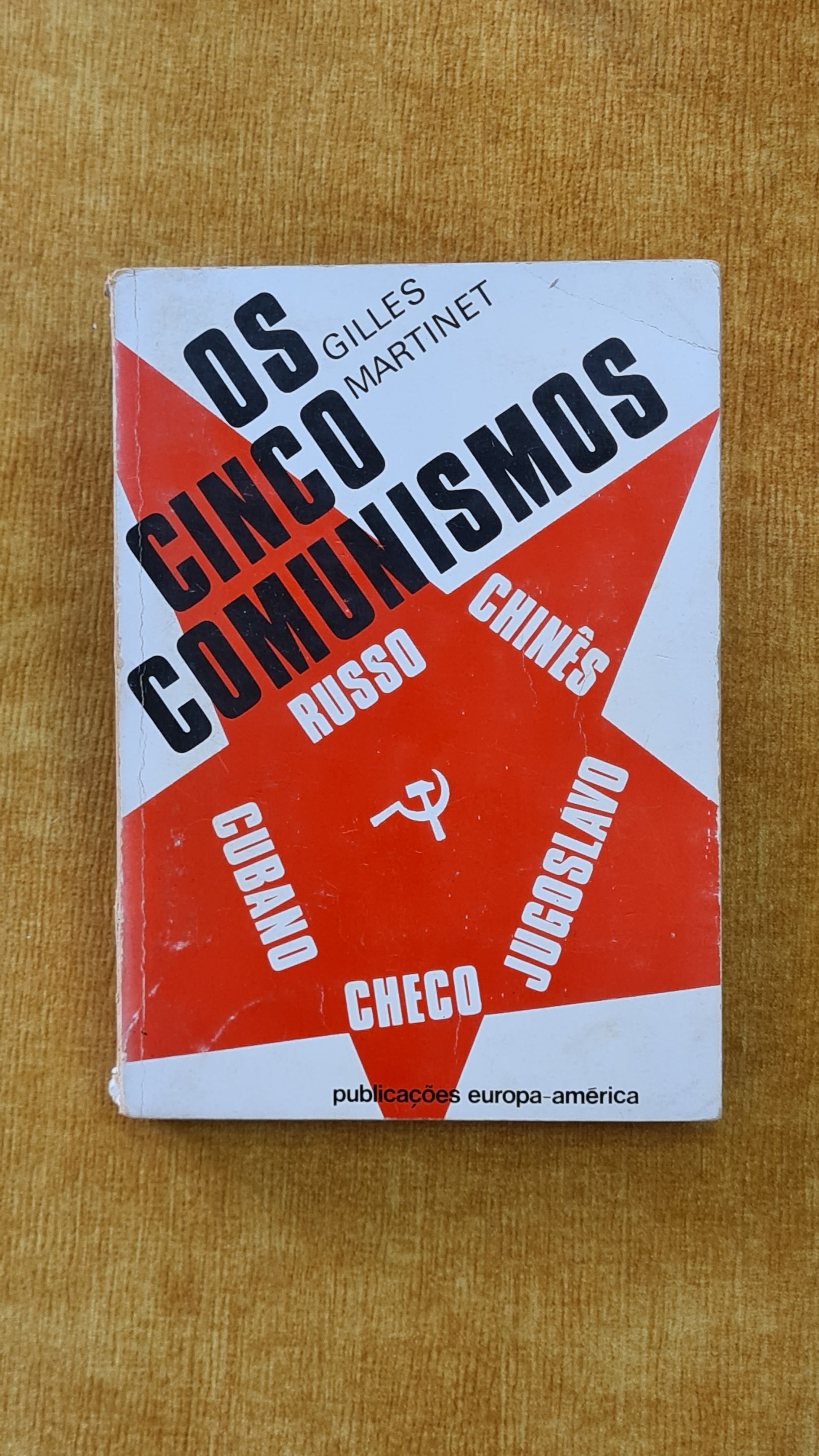 Os cinco comunismos: Russo; Jugoslavo; Chinês; Checo; Cubano - Estudos e documentos 75