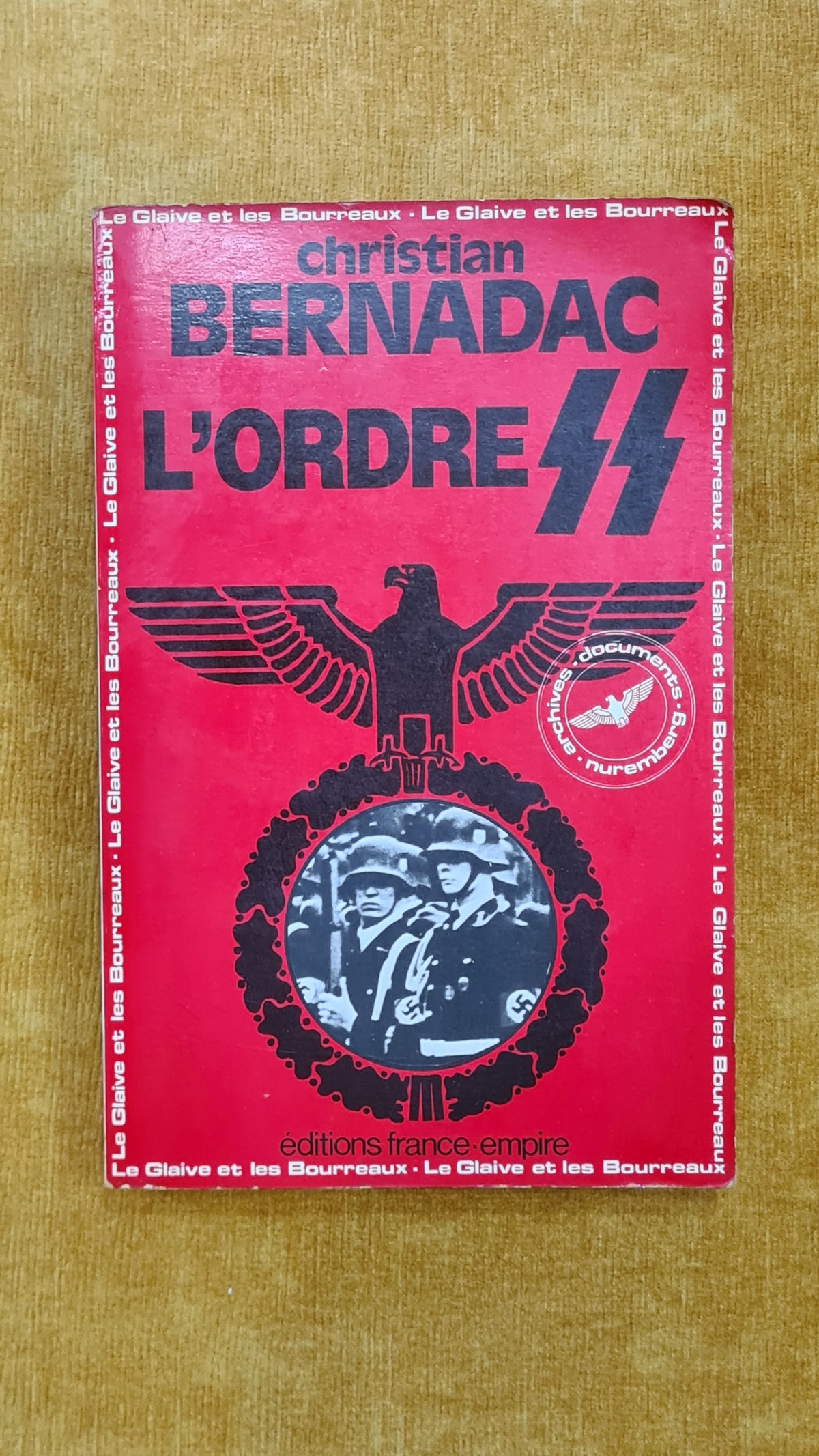 L'ordre S.S.: Le Glaive et les Bourreaux