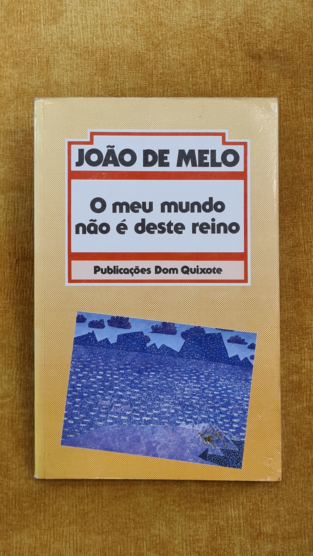 O meu mundo não é deste reino