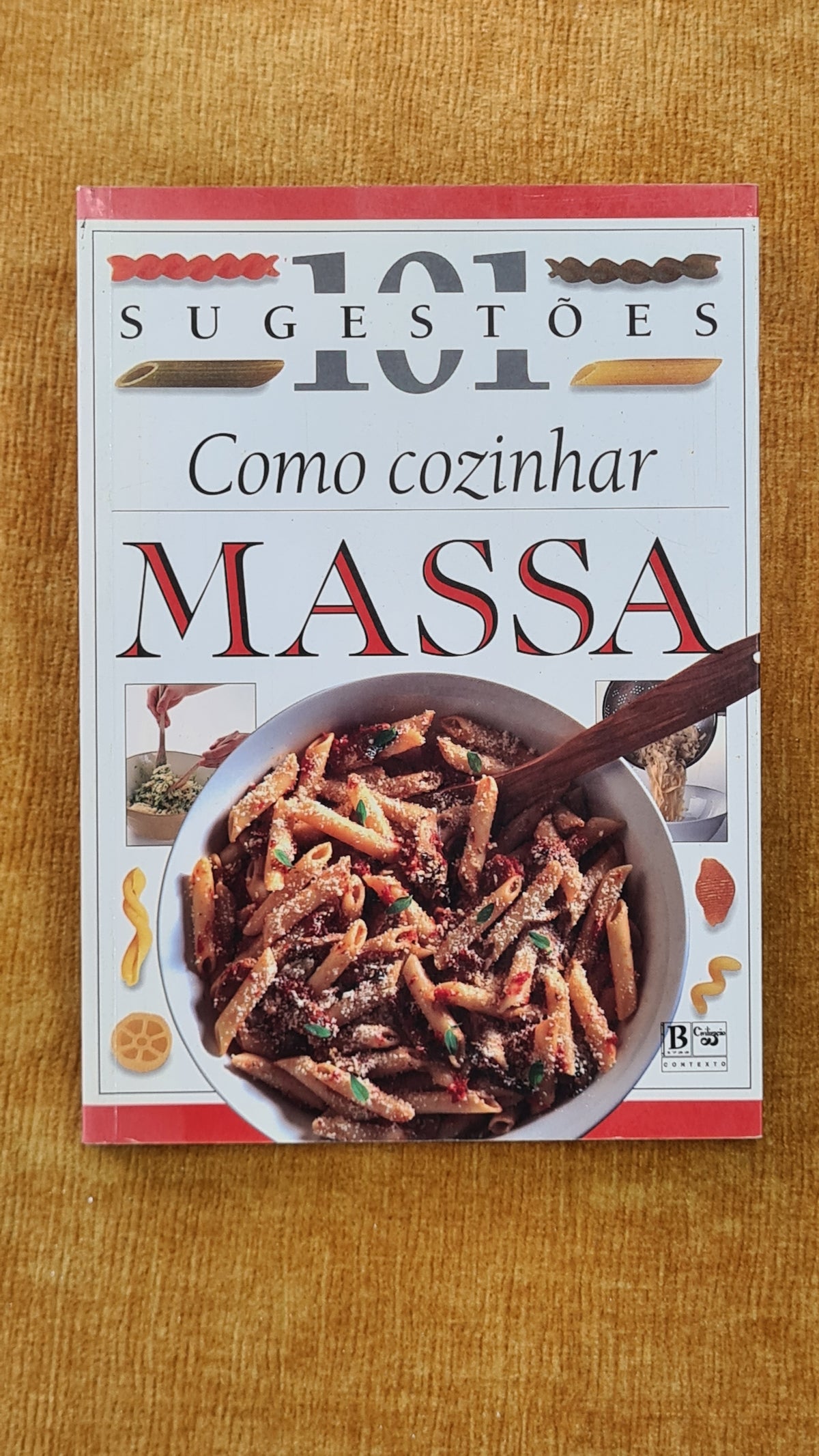 Como cozinhar Massas - 101 Sugestões