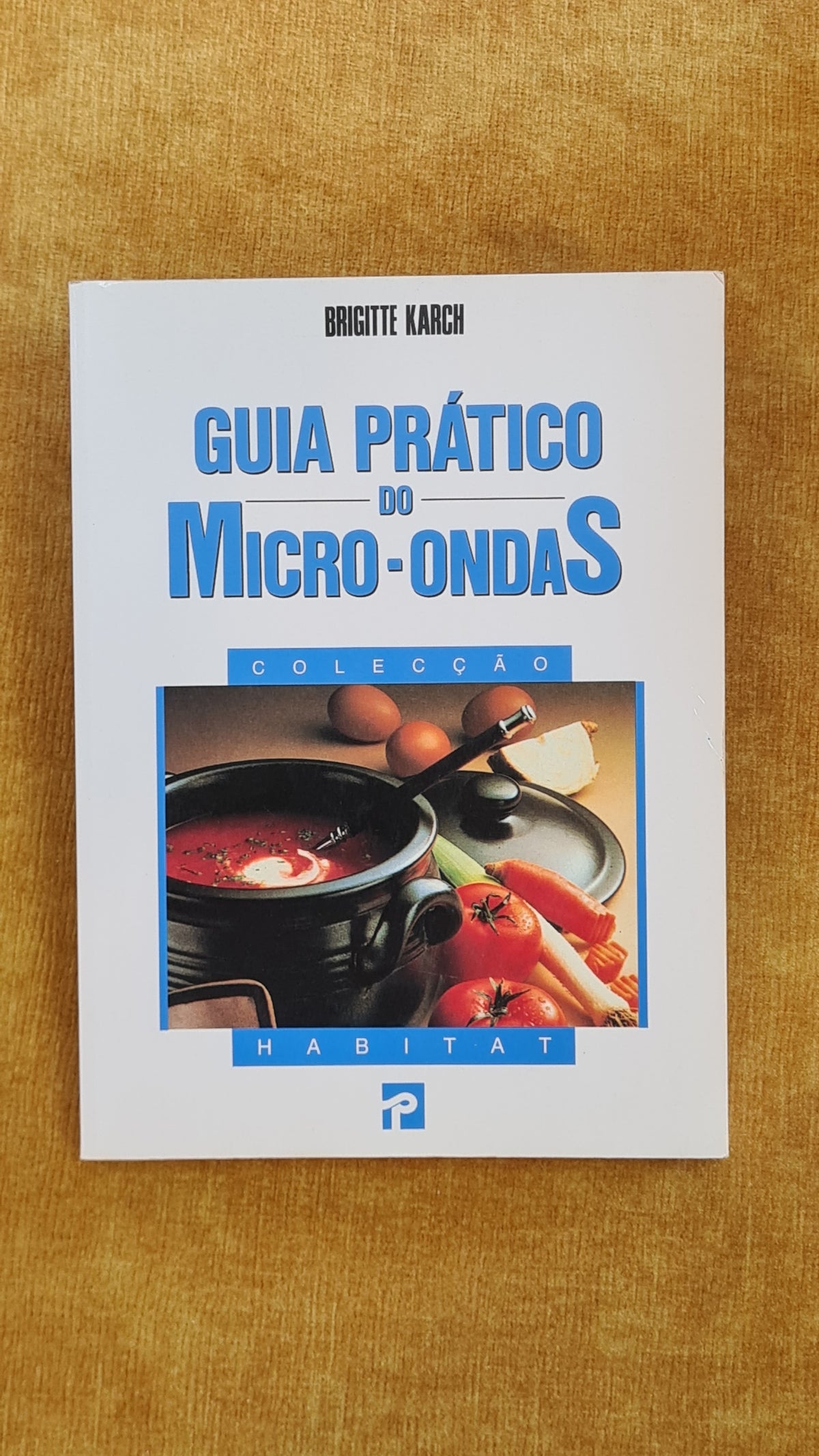 Guia prático do Micro-ondas - Colecção Habitat 110