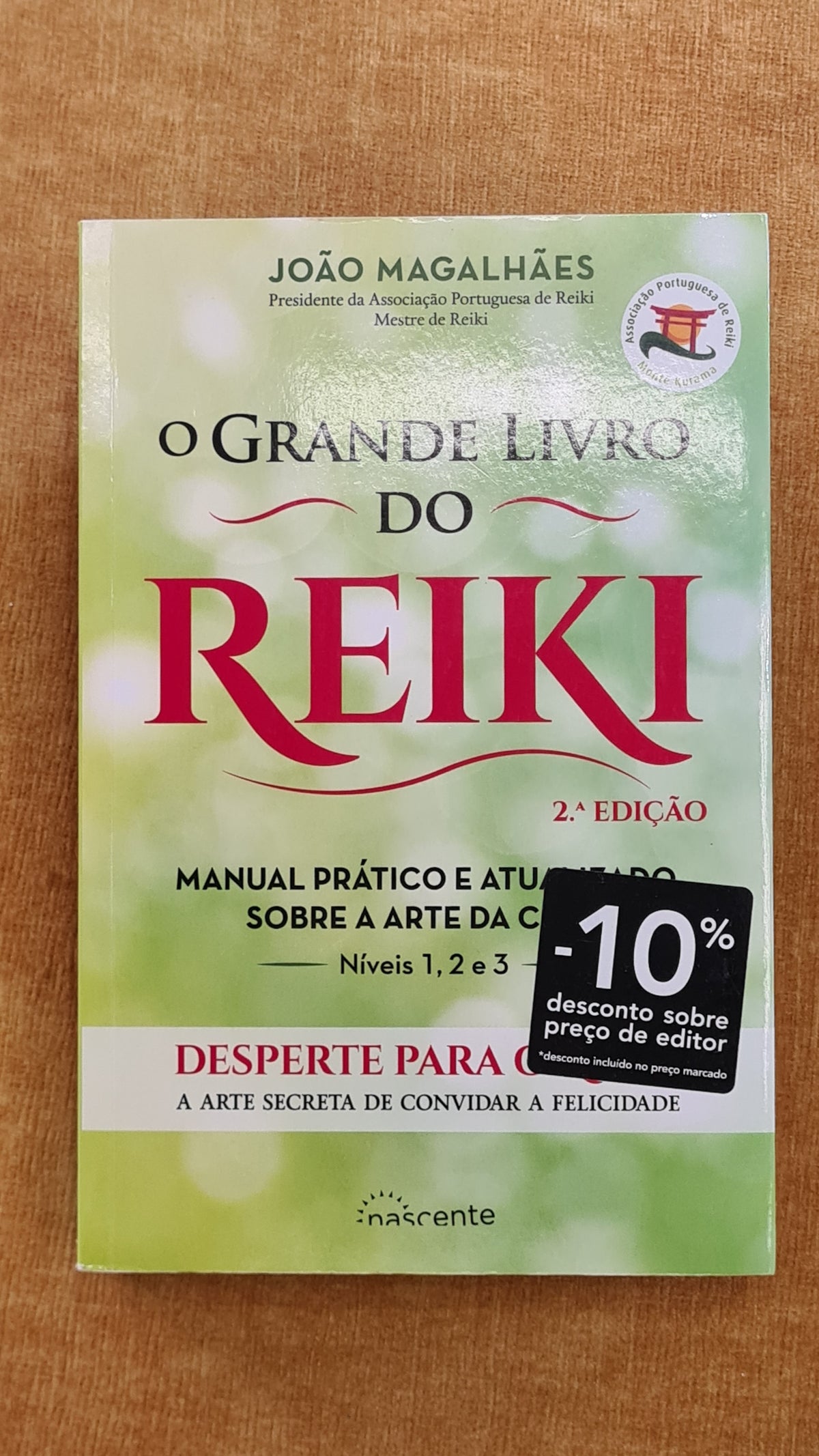 O grande livro do Reiki: Manual prático e atualizado sobre a arte da cura