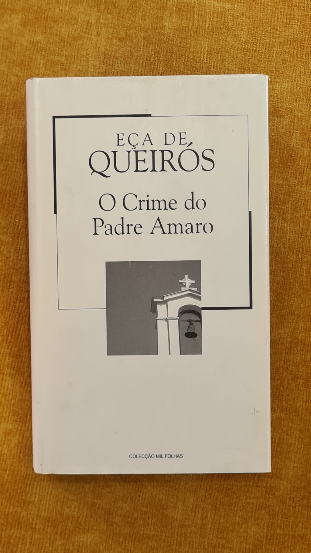 O crime do padre Amaro - Coleção Mil Folhas