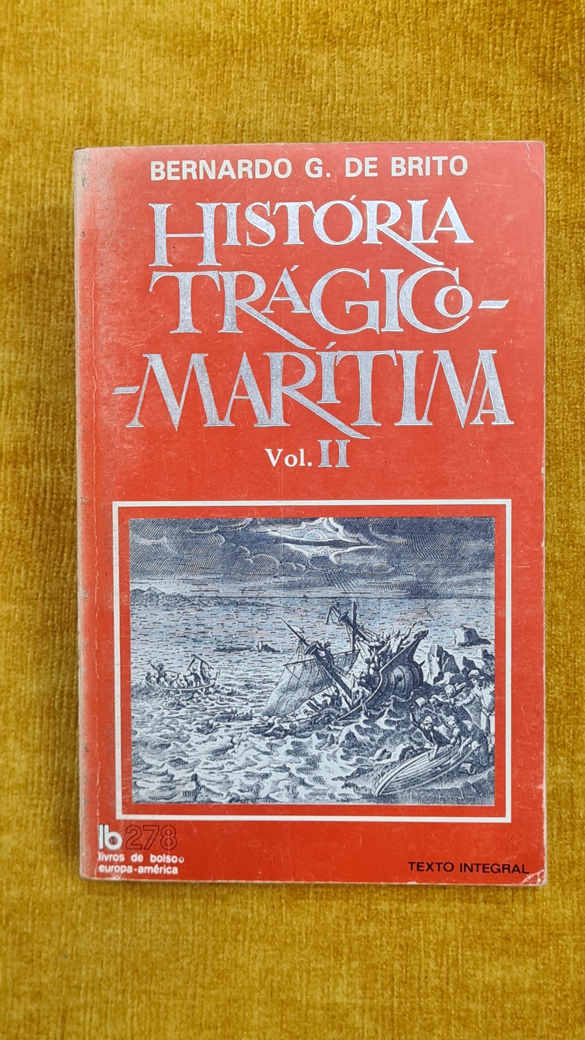 História trágico-marítima (Vol. I e II) - Livros de Bolso Europa-América 275 e 278