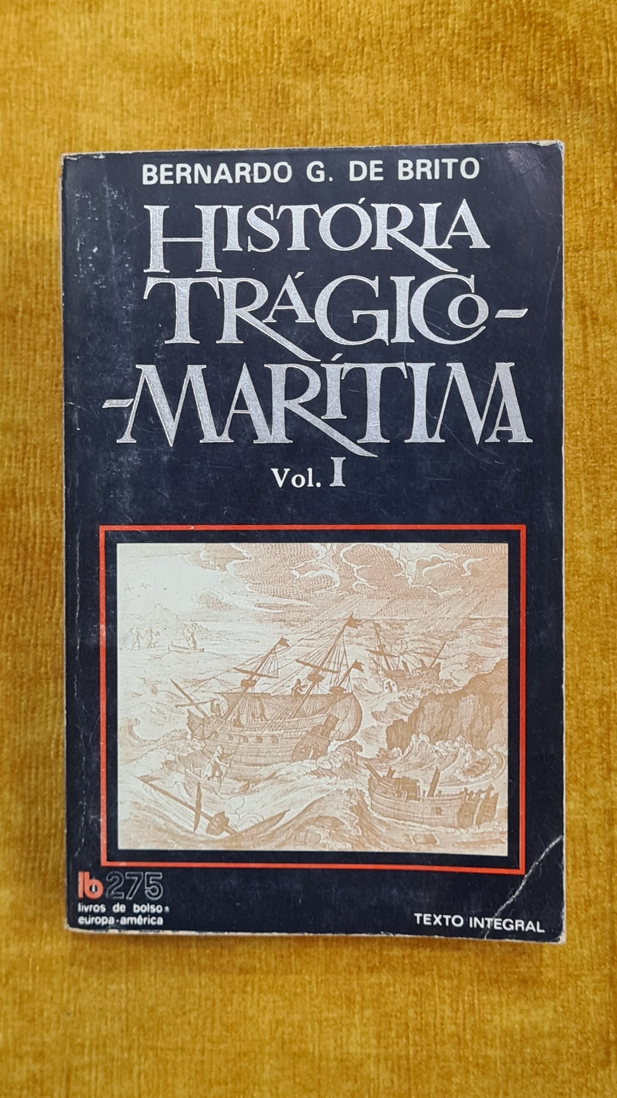 História trágico-marítima (Vol. I e II) - Livros de Bolso Europa-América 275 e 278