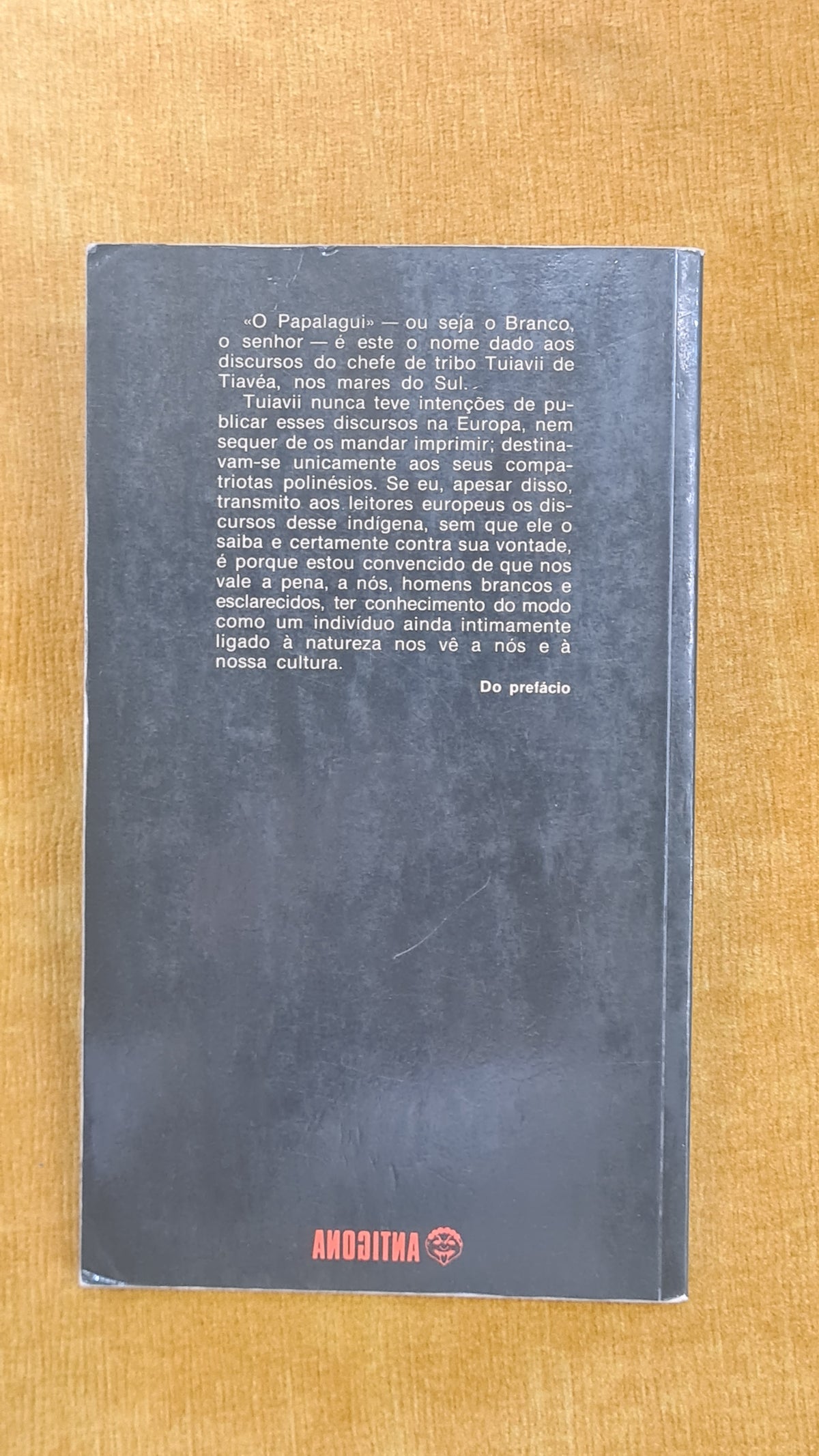 The Papalagi: Discourses of Tuiavii, Chief of Tiavéa in the South Seas