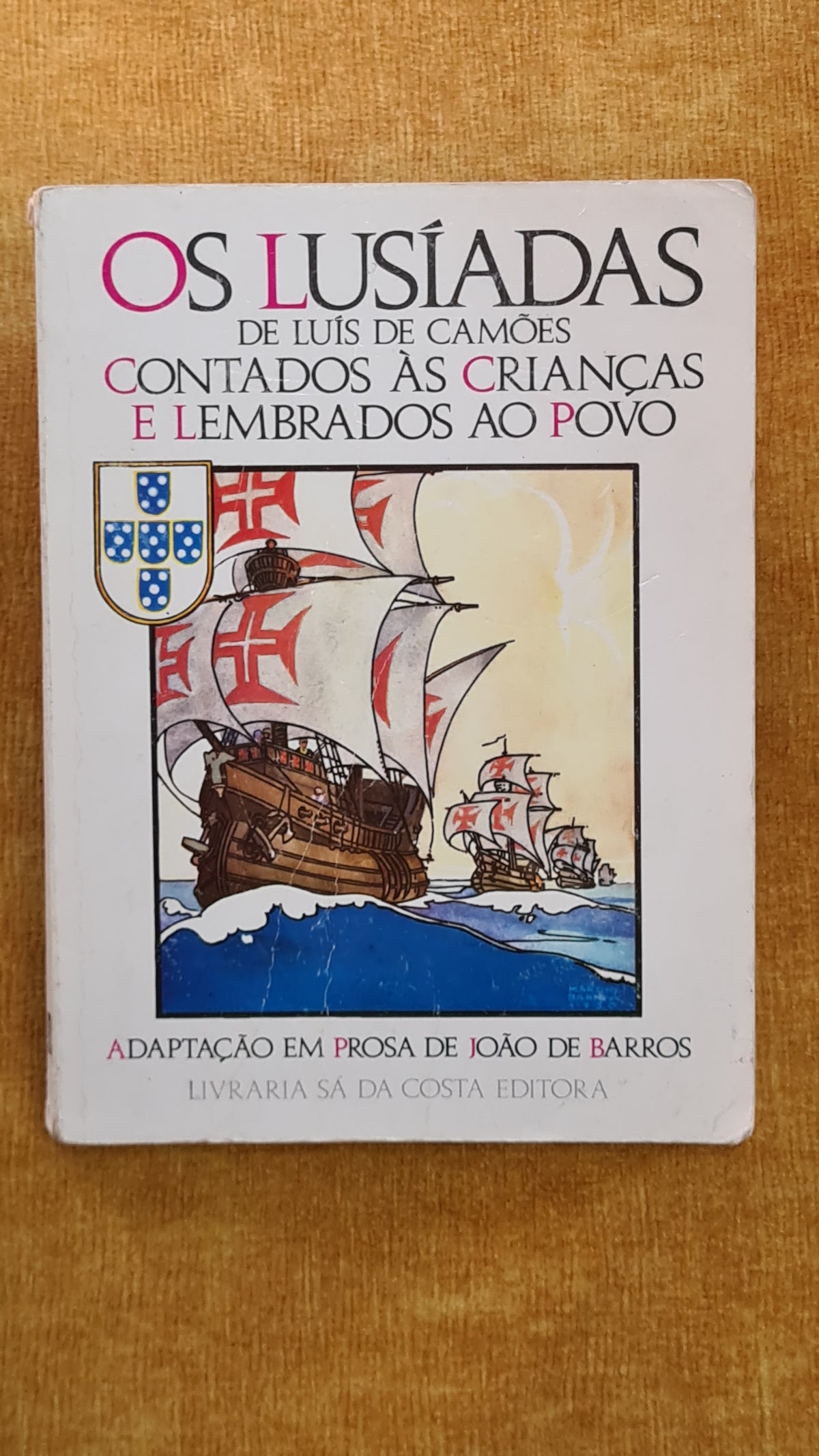 Os Lusíadas de Luís de Camões contados às crianças e lembrados ao povo