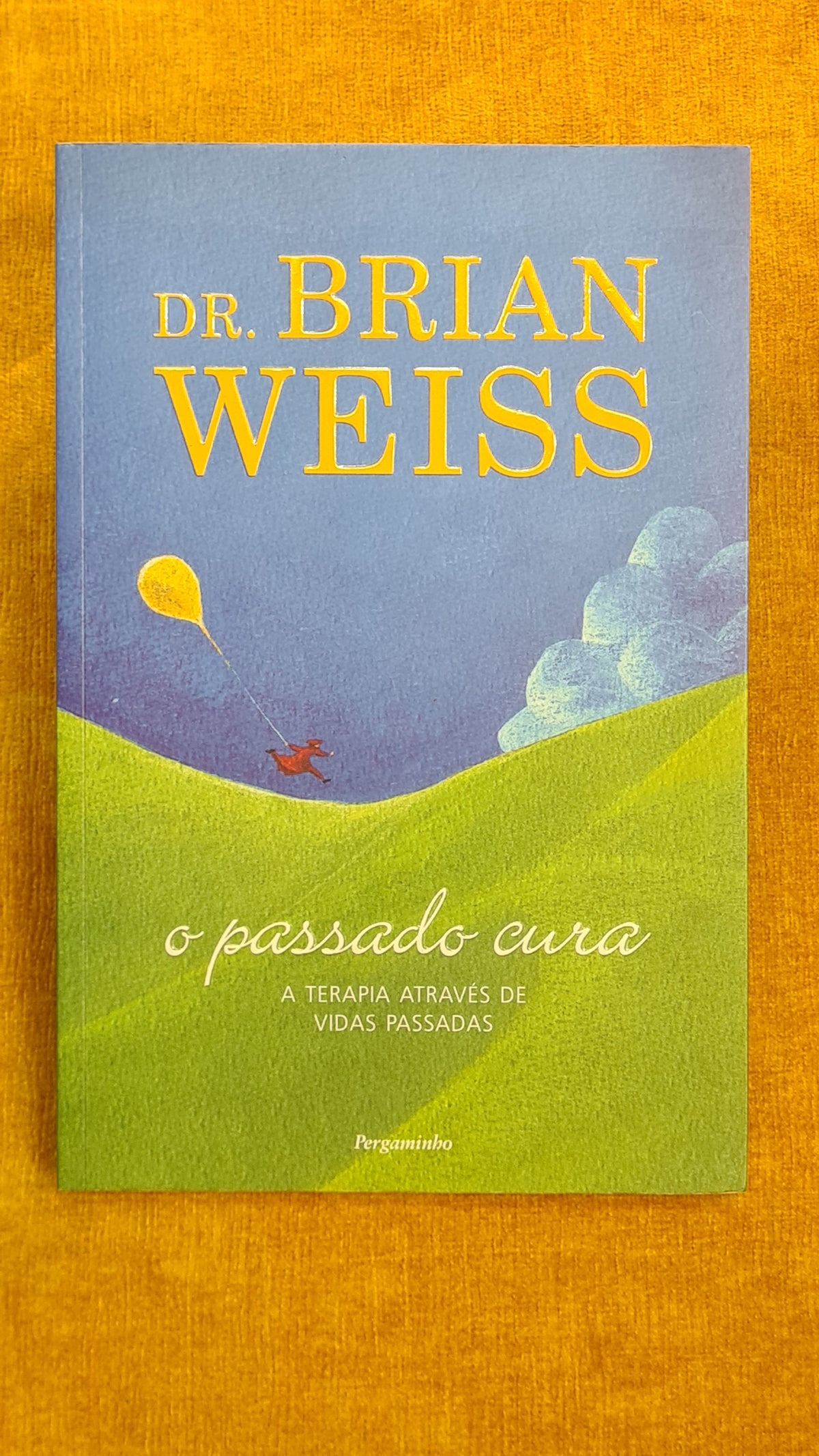 O passado cura: A terapia através de vidas passadas